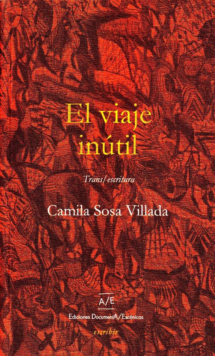 En #TardeParaNada <a href="/claudiapineiro/">Claudia Piñeiro 💚 🧡</a> nos cuenta todo sobre el libro "El viaje inútil", de Camila Sosa Villada.