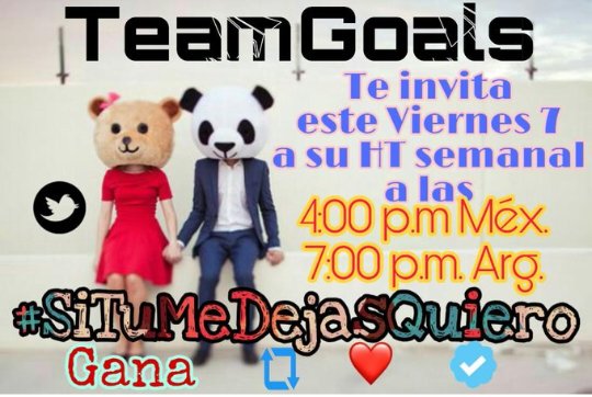 TeamGoals21's tweet photo. #BuenViernes #TeamGoals te invita a participar en su increible HT

#SiTuMeDejasQuiero 😎

4 pm Mex
7 pm Arg

los esperamos!! 🐼 https://t.co/Jmc6zQz69p