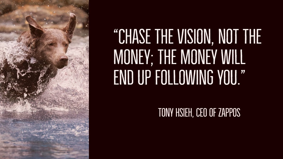 TheRealMrPromo's tweet photo. “Chase the vision, not the money; the money will end up following you.” - Tony Hsieh @Zappos Great quote. Smart leader... it's all about vision. #mpowr #strategicplanning @strategy #COPE #tcbell https://t.co/zVavk1HVQW