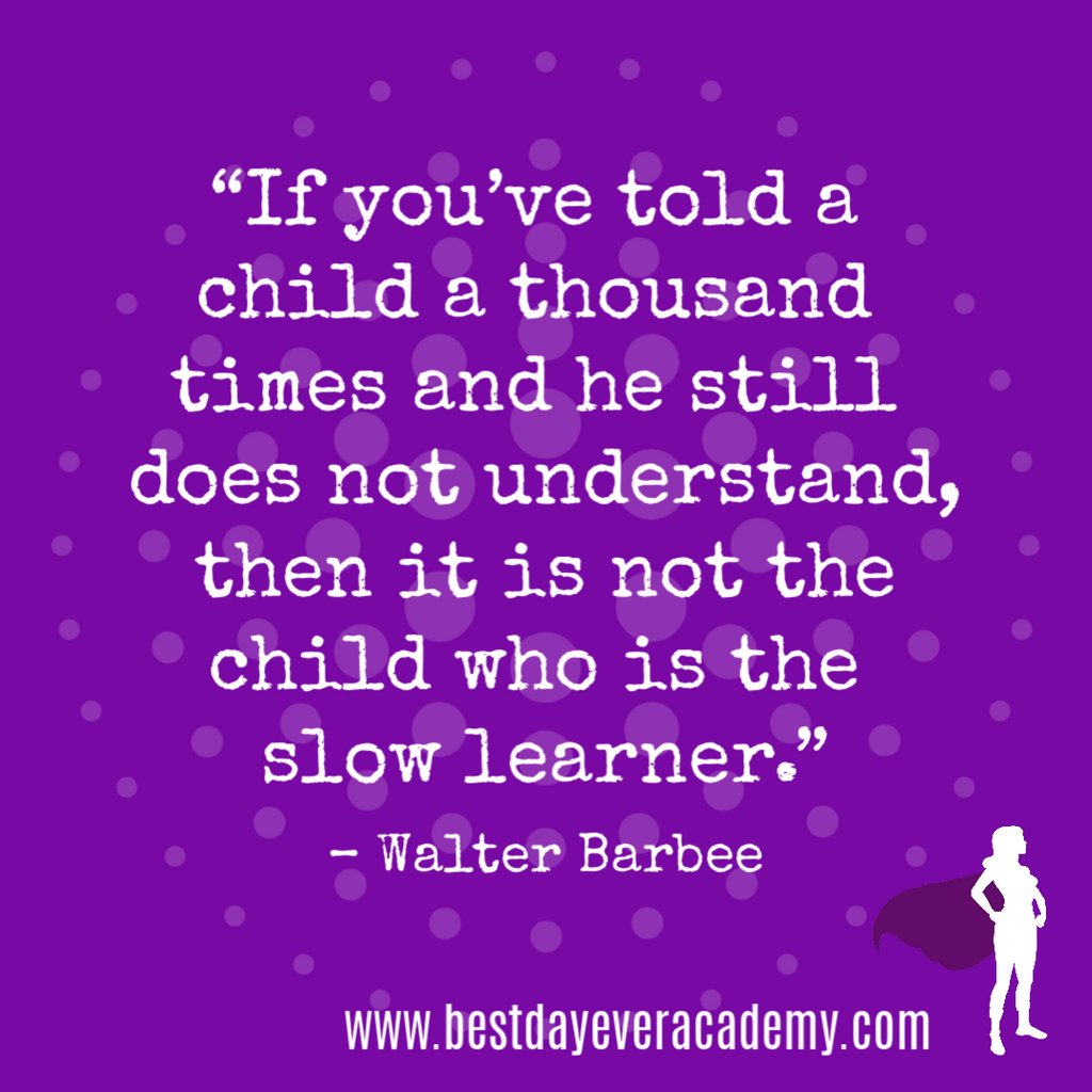 BestDayEverAcad's tweet photo. "If you've told a child a thousand times and he still does not understand, then it is not the child who is the slow learner." -Walter Barbee

#bestdayeveracademy #nevertoooldtolearn #keeplearning #specialneeds #specialeducation #adhd #spd #education #walterbarbee https://t.co/IqGsDz7wEr