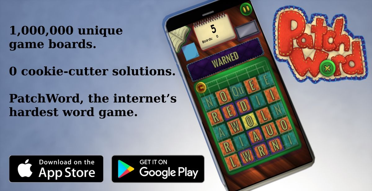 RadSmithGames's tweet photo. #PatchWord is the hardest word game on the app stores. You've been warned.
#wordgame #wordgames #indiegamedev #indiegames #wordnerd https://t.co/1n29y0tlLO