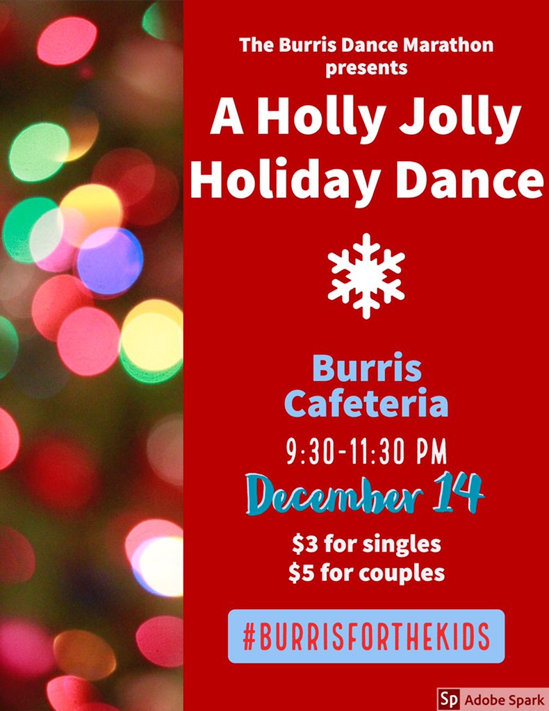 MuncieBurrisDM's tweet photo. Join your Dance Marathon family for our Holly Jolly Holiday Dance, next Friday from 9:30-11:30 in the Burris Cafeteria. Entry is $3 for singles, and $5 for couples. Festive wear is encouraged! Can’t wait to celebrate the season with you all.🎄#BurrisForTheKids https://t.co/144F8ma3B2