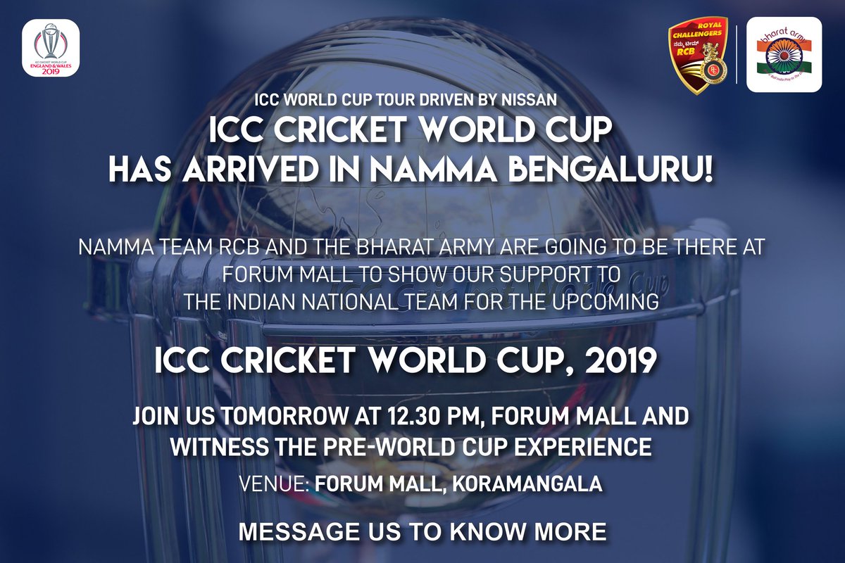 #ICCWorldCup has arrived in Namma Bengaluru!

Join us tomorrow at 12.30 PM, Forum Mall Koramangala. Let us all get together and make some noise for our National side and Captian King Kohli by doing some chants.

#TeamIndia #PlayBold #NammaTeamRCB #TheBharatArmy #CWCTrophyTour