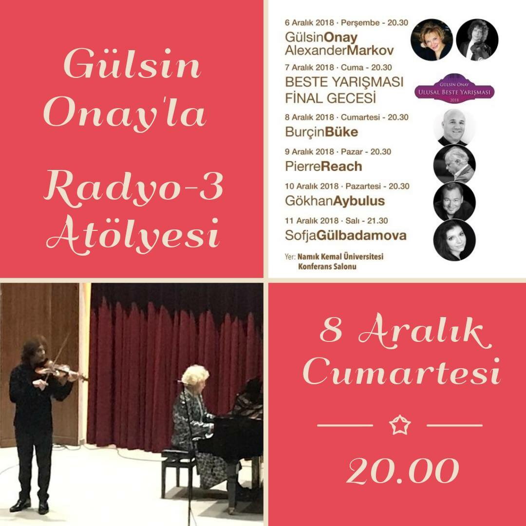 Sanatçı bu akşamki programında, 4.Gülsin Onay Piyano Günleri’nin açılış konserinin kaydından kısa bir bölüm ve festivale katılan sanatçılar Burçin Büke, Pierre Reach, Gökhan Aybulus ve Sofja Gülbadamova’nın kayıtlarına yer veriyor. @gulsinonay’la @radyo3 Atölyesi bu akşam 20.00