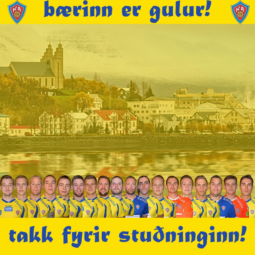 JÁÁÁÁÁ! BÆRINN ER GULUR! TAKK FYRIR ÓTRÚLEGAN STUÐNING! #LifiFyrirKA #olisdeildin