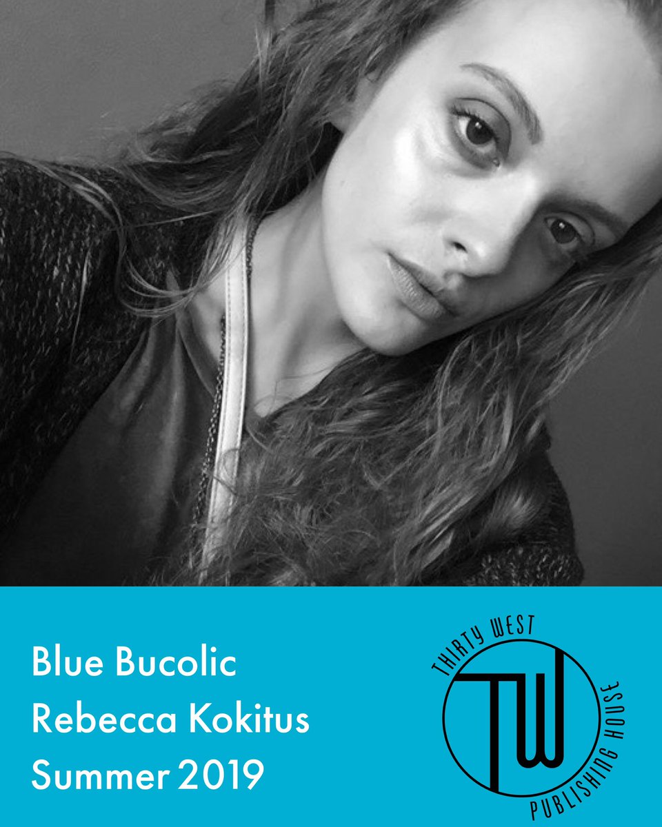 thirtywestph's tweet photo. 🚨We are pleased to announce @rxbxcca_anna ‘s chapbook, Blue Bucolic, will be published Summer 2019!🚨
.
.
🔷 
Rebecca Kokitus is a poet residing in the Philadelphia area. She’s had poetry and prose published in various lit journals and was nominated for a Pushcart Prize in 2018. https://t.co/fZKIROFBQm