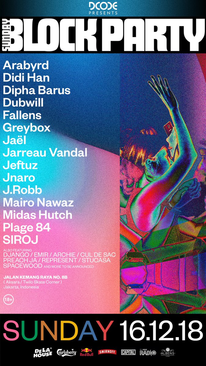 MOTION975FM's tweet image. De La House Annual Sunday Block Party @sundayblockparty is back (18+ Only) ! After last year's amazing turn out, SBP18 is surely one to not miss. Check out this year's line up &amp;amp; make sure to save the date - 16th December 2018 #dcodesbp #dcodeyourstyle #sbp18 #delahouseindonesia