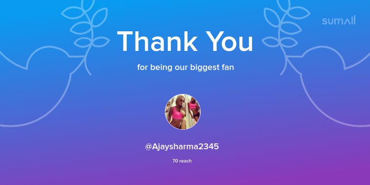 Our biggest fans this week: @Ajaysharma2345. Thank you! via sumall.com/thankyou?utm_s…