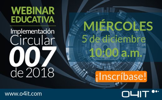 o4it's tweet photo. Haga parte de nuestra Webinar Educativa que realizaremos el 5 de diciembre en el que el Chief Information Security Officer, Daniel Rodríguez, hablará sobre la implementación de la Circular Externa 007. #Circular007 #WebinarO4IT ¡Inscríbase! > https://t.co/wFl6ObOqFp @dvirus https://t.co/TRR0nNvrbe
