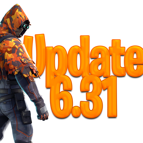Fortnite Update 6 31 - 