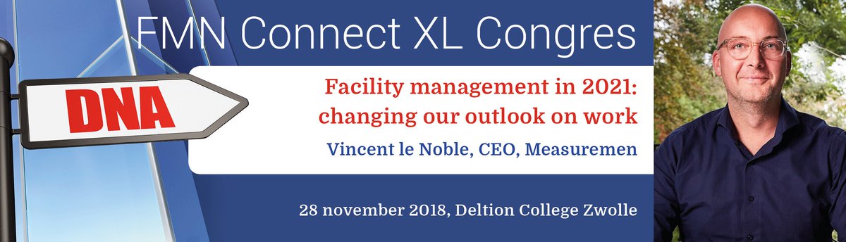 Tomorrow: FMN DNA Discover New Ambitions takes off!
One of the many speakers is Vincent le Noble:
The responsibilities and capabilities of facility managers will change considerably in the future. Learn more about the facility manager o/t future! Sign up: bit.ly/2Qpqux6