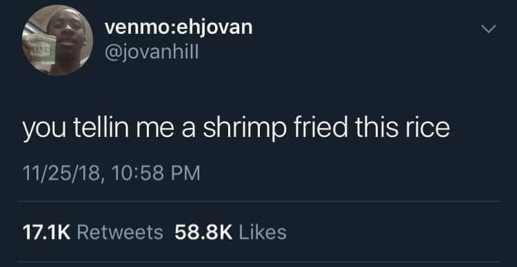 No but we have chicken fried rice 🤔