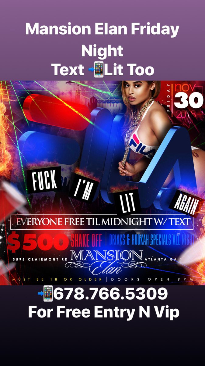 ThisShymell's tweet photo. Mansion elan This Friday Night Get In Free By Texting Litt To📲678.766.5309 😜 https://t.co/J2UiXUUO2e