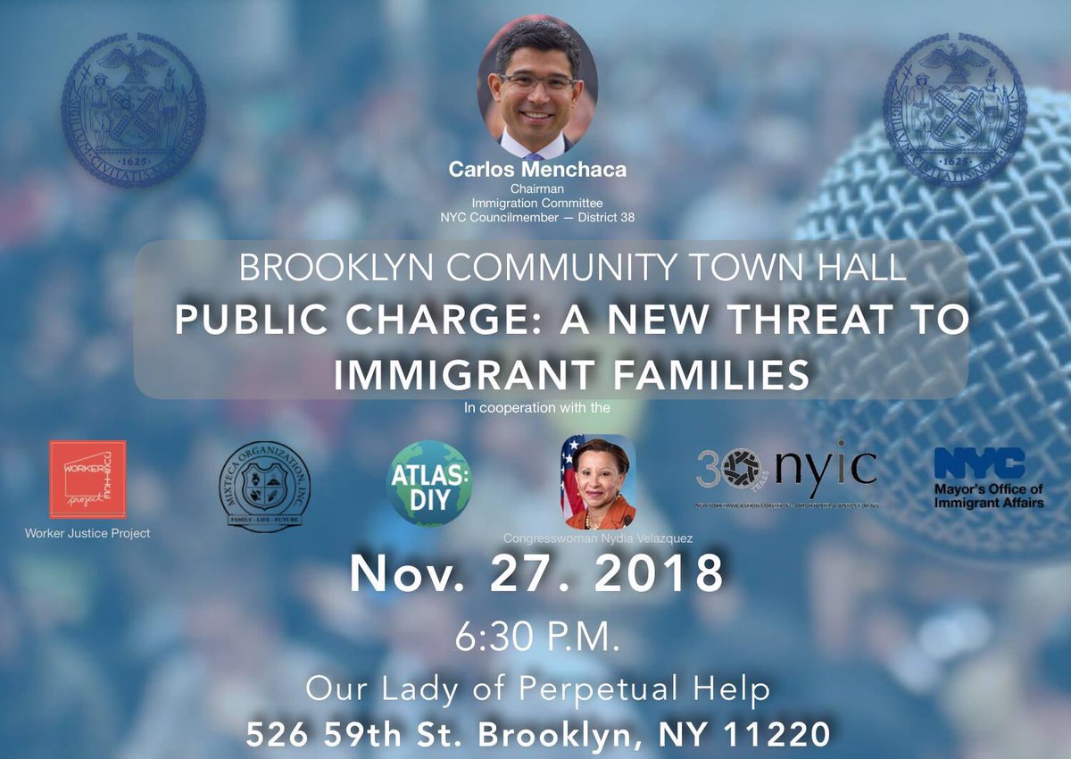 DREAMer_Esq's tweet photo. BROOKLYN! Join us tonight as NYC Council #Immigration Committee Chair Carlos @cmenchaca hosts our last town hall on the proposed #publiccharge rule that could restrict green cards and visas to thousands of immigrant New Yorkers.

布鲁克林社区研讨会
公众负担：对移民家庭的新威胁 https://t.co/JIkgiThW0h