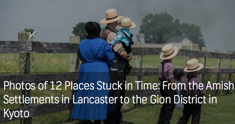 ImagesBlog's tweet photo. Places Stuck in Time https://t.co/4sWypBYmtG #time #amish #stuck https://t.co/2LERbw0Vg4