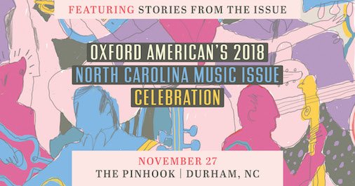 oxfordamerican's tweet photo. Durham friends, join us tonight at 6:30 @thepinhook for Stories from the Issue, a free event featuring a diverse group of writers reading from our NC Music Issue, including @dasanahanu, @BenjaminHedin, and more. Details at the link! #Issue103 #RaiseUpNC https://t.co/IkzKesjpq9 https://t.co/tyuLQMajwo
