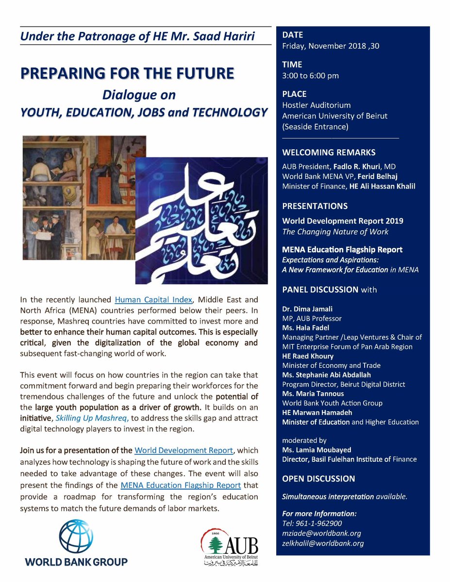 Join us for the presentation of #WDR2019. wrld.bg/wROG30m2MVW and a dialogue on Youth, Education, Jobs and Technology  with policy makers, business leaders, and youth action leaders on Friday November 30 from 0300-0600 pm at Hostler Auditorium <a href="/AUB_Lebanon/">American University of Beirut</a> <a href="/WorldBank/">WorldBank</a>