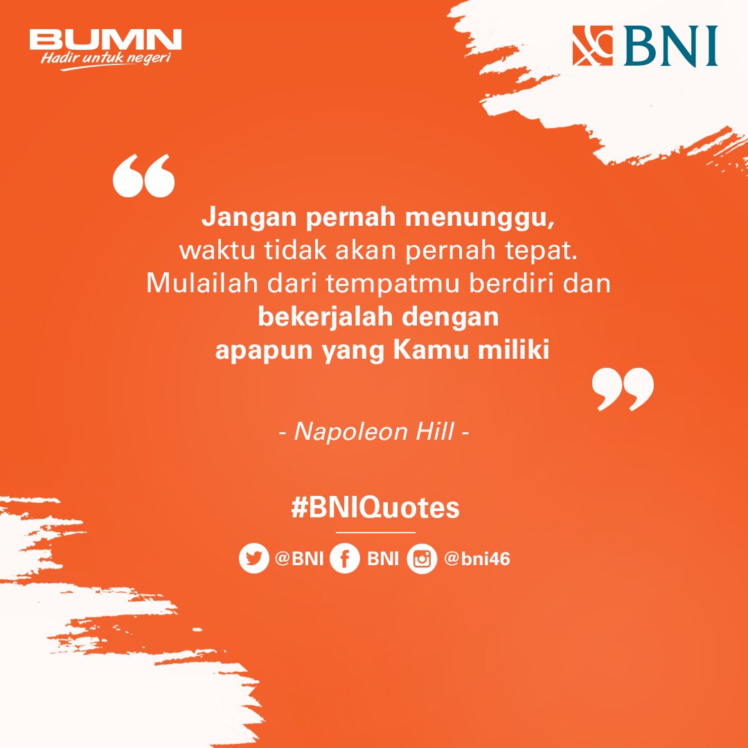 BNI's tweet photo. Mengejar impian dilakukan secepatnya, karena sesungguhnya waktu tidak akan pernah menunggu kapan kamu siap. Semua kisah hebat dimulai dari ketidaksengajaan. #BNIQuotes https://t.co/sknet6OzAM