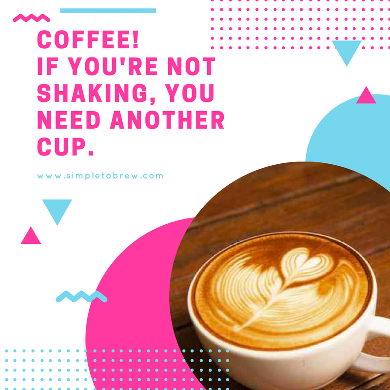 SimpleToBrew's tweet image. Coffee! If you&apos;re not shaking, you need another cup. 

#cafelife #coffeeaddict #coffeeoftheday #coffeelover #coffeeholic #coffeelove #coffeelife #coffee #musthave #coffeetime #coffeecup #coffeebean #coffeequotes #freshcoffee #coffeeporn
