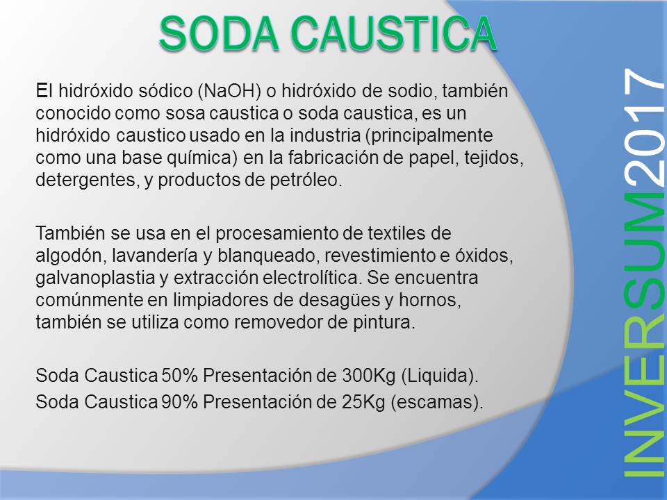 INVERSUM2017's tweet photo. Soda Caustica (Liquida 50%) (Escamas 90%). Ya Disponible. #INVERSUM2017 https://t.co/vS489F0ewd