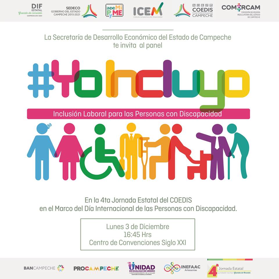 Te invitamos al panel #YoIncluyo "Inclusión Laboral para personas con discapacidad". Lunes 3 de diciembre a las 16:45 hrs en el Centro Internacional de Convenciones y Exposiciones Campeche XXI.
¡Te esperamos!