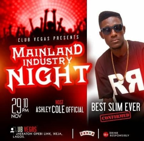 bestslimever's tweet photo. MAINLAND INDUSTRY NIGHT 

 confirmed @bestslimever

Time: 10:00 pm

Date: 29th, November, 2018

Venue: Club Vegas, Ikeja Lagos 

#RapRecords
#TeamBest
#OshodiToTheWorld

#EverythingBest rocks https://t.co/SZzLLkk5S7