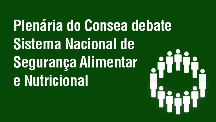 Plenária do Consea discutirá fortalecimento do Sistema Nacional de Segurança Alimentar e Nutricional (Sisan) nos estados e municípios. Encontro será realizada nesta quarta-feira, dia 28 de novembro, em Brasília (DF) #Sisan #Consea bit.ly/2zCHre7