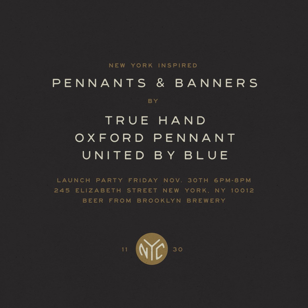 True Hand (@truehandsociety) on Twitter photo FRIDAY!! Come hang with us in NYC for the launch party of our 2nd collaboration with <a href="/OxfordPennant/">Oxford Pennant</a> & <a href="/unitedbyblue/">United By Blue</a>!! #truehandsociety #collaboration #buds FRIDAY!! Come hang with us in NYC for the launch party of our 2nd collaboration with <a href="/OxfordPennant/">Oxford Pennant</a> & <a href="/unitedbyblue/">United By Blue</a>!! #truehandsociety #collaboration #buds