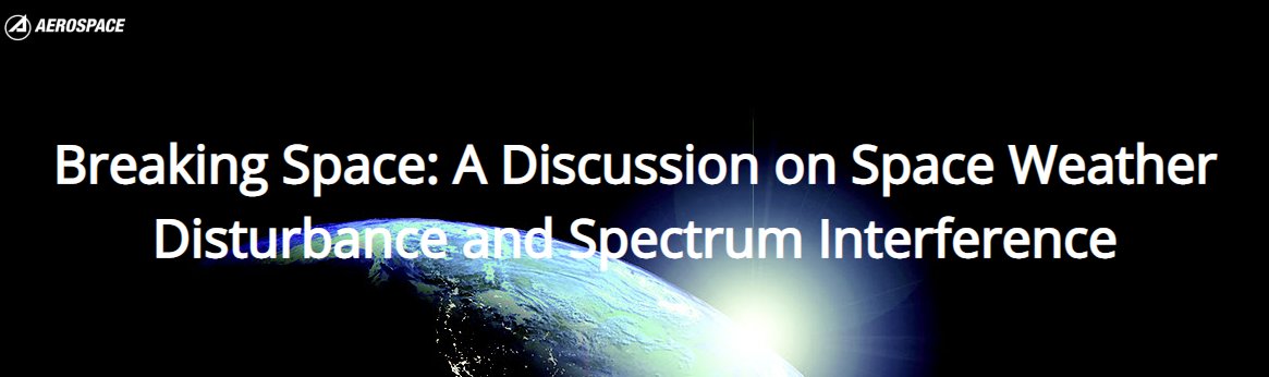 AerospaceCorp's tweet photo. Registration is now open for #BreakingSpace. Join us to discuss spectrum interference &amp; space weather disruption. Confirmed speakers: Vice Adm. Conrad Lautenbacher, @GeoOptics; Dr. Scott Pace, #NationalSpaceCouncil; Dr. Jamie Morin, @AerospaceCorp 
Info: https://t.co/aH0RPlWhkj https://t.co/edCzb5dJp8
