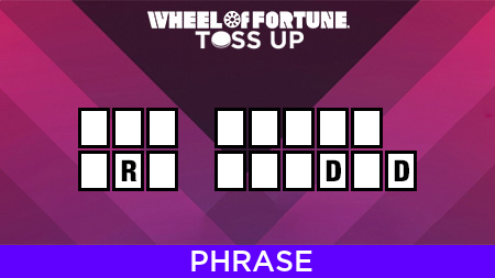 WheelofFortune's tweet photo. Here is a PHRASE to solve for this next toss up! #WheelOfFortune https://t.co/764ki2xAqp