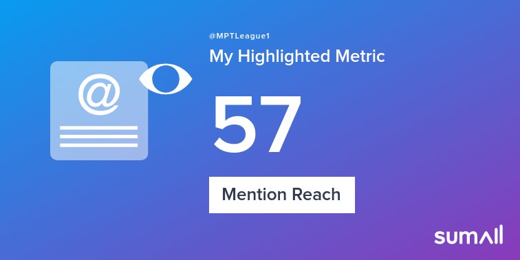 MPTLeague1's tweet photo. My week on Twitter 🎉: 17 Mentions, 57 Mention Reach. See yours with https://t.co/JQGLok0s7d https://t.co/t61bGi01ml
