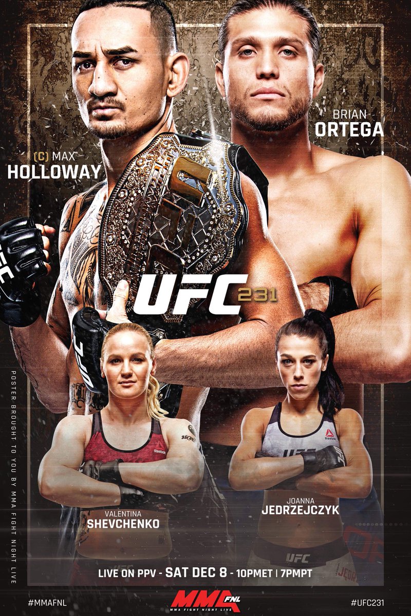 Kawz_TO's tweet photo. #UFC231 Fight Poster by #MMAFNL

Main: Max Holloway [@BlessedMMA] x Brian Ortega [@BrianTcity] 

Co-Main: Valentina Shevchenko [@BulletValentina] x Joanna Jedrzejczyk [@joannamma] https://t.co/VuTSAe2AmG