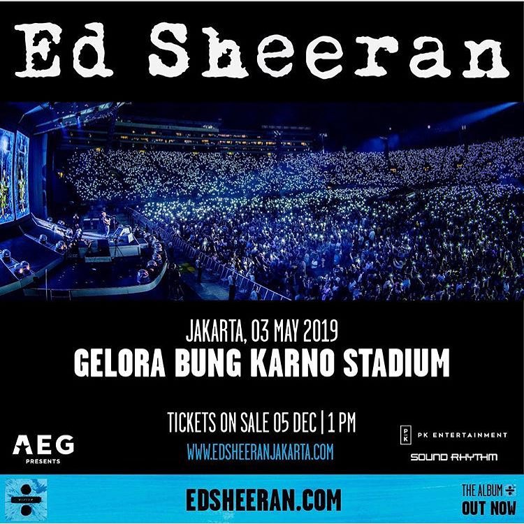 Confirmed! ED SHEERAN Live In Jakarta on 3 May 2019 at Gelora Bung Karno. Tickets on sale 5 December 2018