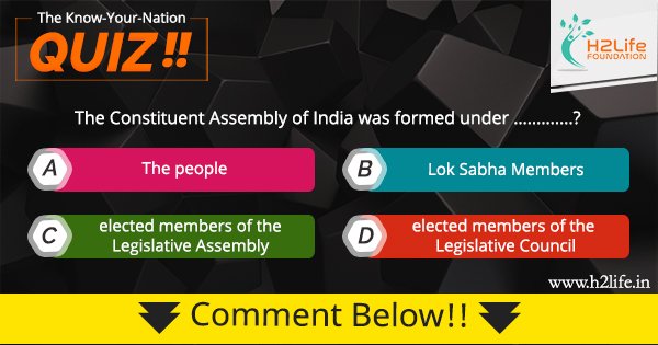 h2lifeconnect's tweet photo. "The members of the Rajya Sabha are elected by ___________ .
A. the people
B. Lok Sabha Members
C. elected members of the Legislative Assembly
D. elected members of the Legislative Council #Quiz #KnowYourNation #GeneralKnowledge #H2lifeFoundation" https://t.co/ebLwFHRwwh