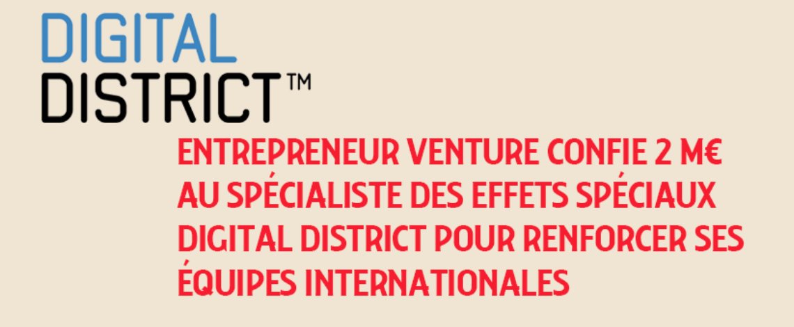 Une levée de fonds qui permettra de renforcer ses équipes françaises et internationales et d’investir en R&amp;D afin d’adresser de nouveaux marchés tels que la réalité virtuelle. 
Plus d'infos ici : buff.ly/2KrUfIf
#finance #fundraising #digitaldistrict