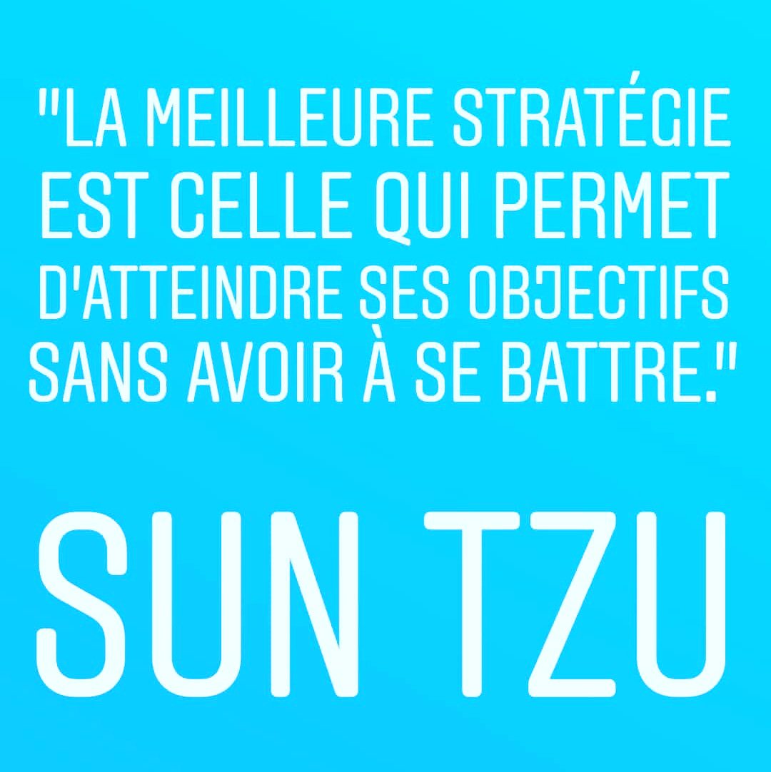 Adm7 Ar Twitter La Meilleure Strategie Est Celle Qui Permet D Atteindre Ses Objectifs Sans Avoir A Se Battre Sun Tzu Citation Proverbe Sun Tzu Strategie Objectif Immobilier Immo Business Motivation T Co Sap9tk49e9