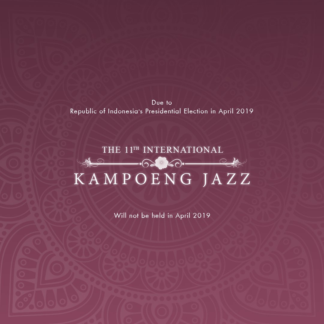 Due to the Republic of Indonesia's Presidential Election in April 2019, The 11th International Kampoeng Jazz will not be held in April 2019.