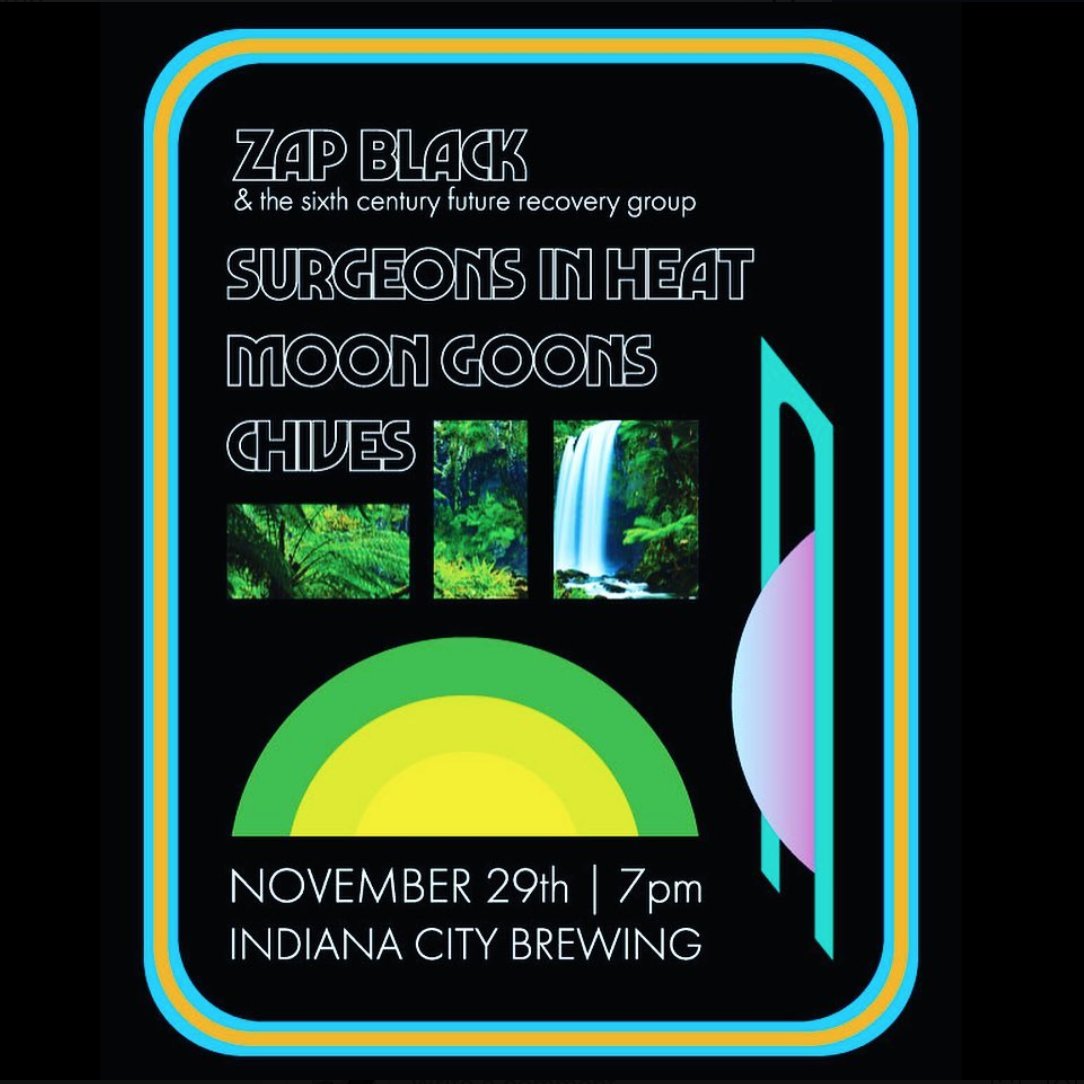 🍯TOMORROW🍯Thurs 11/29 🍯
<a href="/surgeonsinheat/">Surgeons In Heat</a> / Zap Black / Moon Goons / Chives
<a href="/IndianaCityBeer/">Indiana City Brewing Company</a> 🍻 
24 Shelby St 7PM 🍺