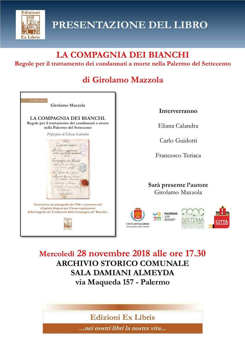 gcarlo74's tweet image. Edizioni Ex Libris presenta oggi all'Archivio Storico Comunale di Palermo il nuovo libro di paleografia "La Compagnia dei Bianchi e le regole del trattamento dei condannati a morte nella Palermo del Settecento"
#carloguidotti #edizioniexlibris #referencepost #libri #palermo