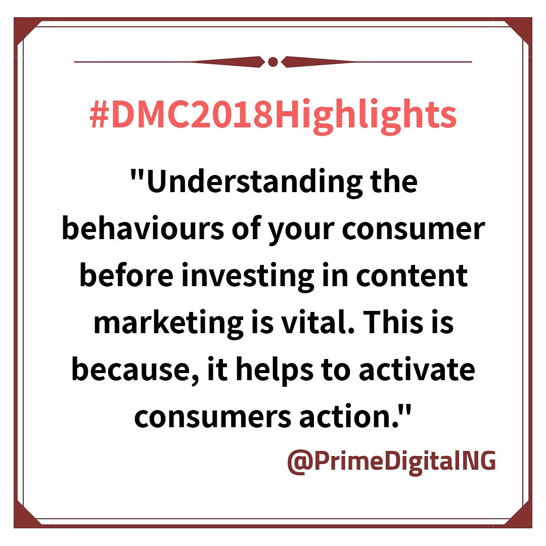 PrimeDigitalNG's tweet photo. #DMC2018Highlights
.
"Understanding the behaviours of your consumer before investing in #contentmarketing is vital. This is because, it helps to activate consumers action."
.
@DMM_Nigeria #DMC2018 #PrimeDigitalNG #PrimeDigitalNigeria #SocialMediaMarketing
#ThePrimeDigitalMarketer https://t.co/e1QjkH4DuQ