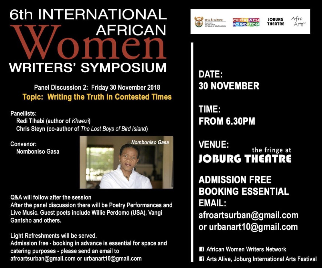 nombonisogasa's tweet photo. A lot is happening in #Jozi this week. Please don’t forget the 6th International African Women Writers’ Symposium “Writing Truth in Contested Times” @RediTlhabi & #ChrisSteyn. Date: 11/30 Time: 6:39 Venue: The Fringe @joburgtheatre organized by @Arts_Alive https://t.co/yf9vKhfhER