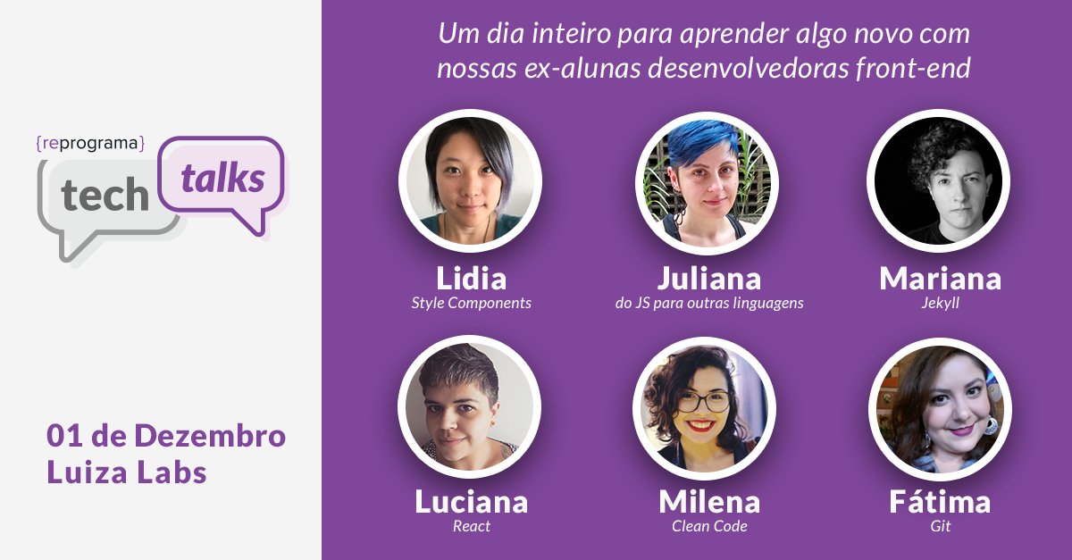 carladebona's tweet photo. Sábado agora, no Luiza Labs, SP, vai rolar o {reprograma} tech talks. Evento aberto ao público, onde 6 devs front-end (todas ex-alunas da {reprograma}) vão falar sobre #react #styleComponents #js #git #cleanCode #jekyll
https://t.co/Gsi3UMC8xg
Ajuda no RT pessoal <3 https://t.co/ZFzd1vY2B9