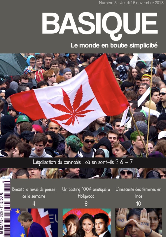N°3 - Dans ce nouveau numéro, Basique vous explique les retombées de la légalisation du cannabis au Canada, l’insécurité des femmes en Inde ou encore les Top & Flop des #Midterms2018