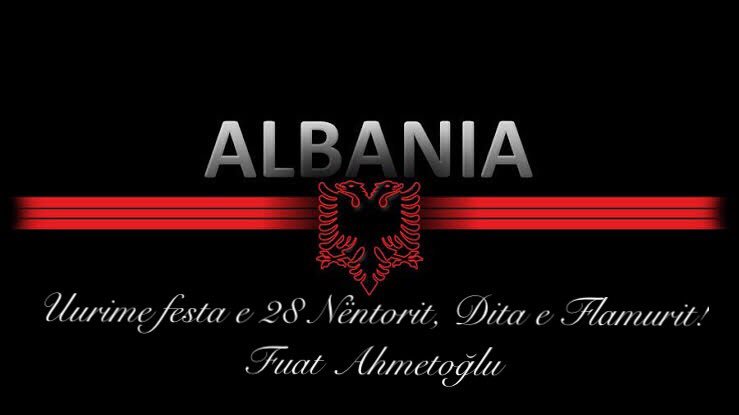 FuatAhmetoglu's tweet photo. Urime festa e 28 Nëntorit, Dita e Flamurit!
28 Kasım Arnavutluk Bayrak Günü Kutlu Olsun!
#28nentori #Albania #albanian #106vjet #Kosovo #shqiperia #shqiptar #dardania #çameria
#presheva #malizi #istanbul
#Türkiye #Turki #stanbol
#shkup #kumanov #tetov https://t.co/4sqEMnO8m4