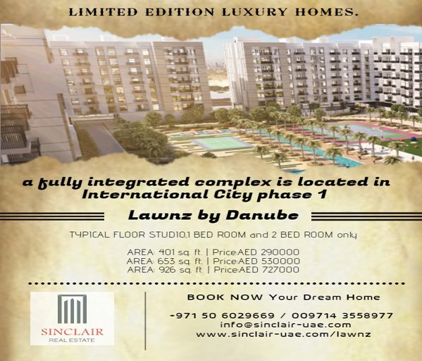 LUXURY LIVING AT THE LOWEST PRICE EVER 
IN INTERNATIONAL CITY DUBAI

Just Starting : AED 290000

Book Now : sinclair-uae.com/lawnz

#Dubai #property #buy #living #apartments #villas #bookings #uxurious #amenities #india #retail #business #doors
