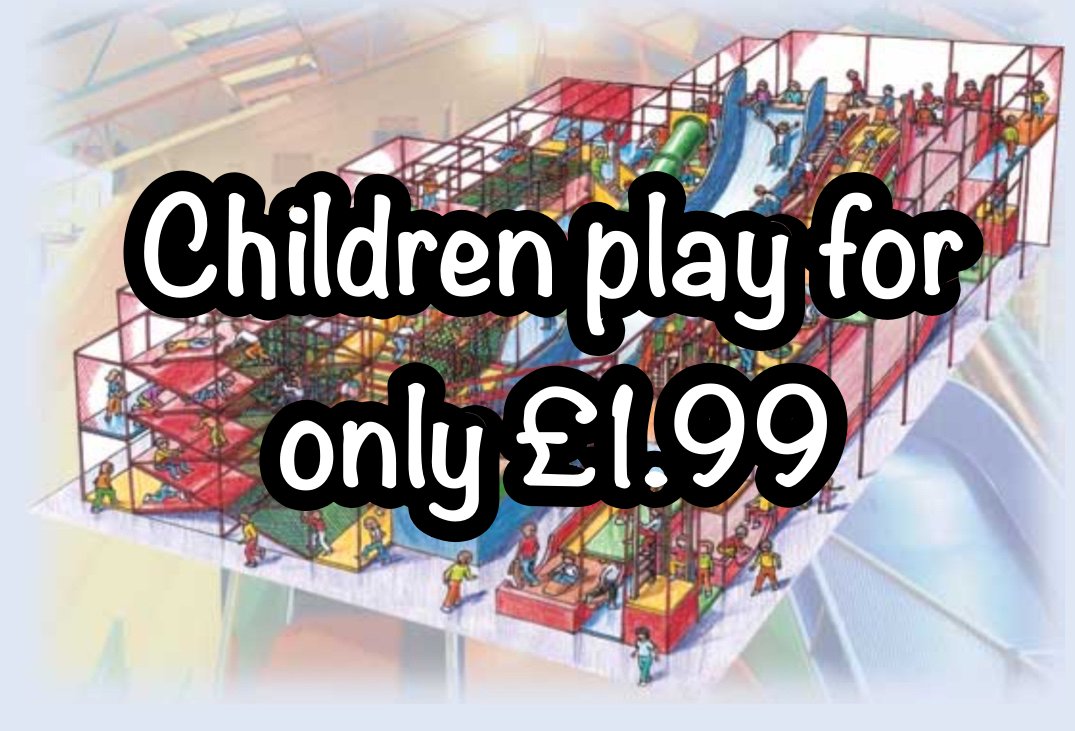 Kids play for only £1.99, Monday to Friday term-time!

(T&amp;Cs apply. Offer finishes 20/12/18)