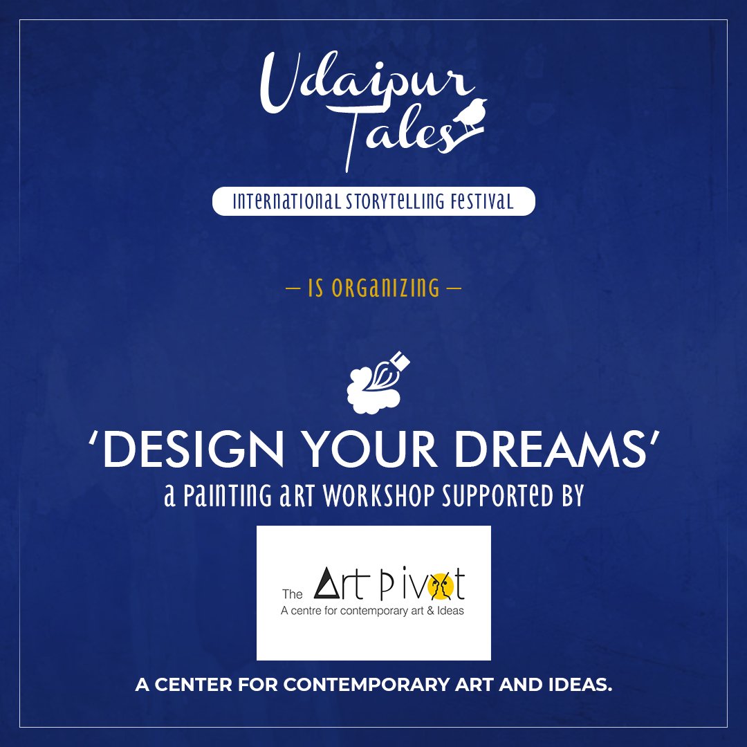 UdaipurTales's tweet image. #UTF2018

*1 Day To go*

Udaipur Tales is organising 'Design your dreams', a painting art workshop supported by THE ART PIVOT- A center for contemporary art and ideas. 

The ART PIVOT

 #UdaipurTales #Storytelling