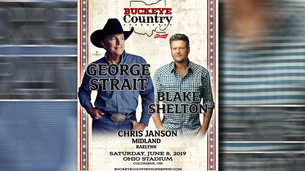 nbc4i's tweet photo. George Strait, Blake Shelton headlining 2019 Buckeye Country Superfest. https://t.co/M2F6G0fLsc https://t.co/CTJfyF3z8q