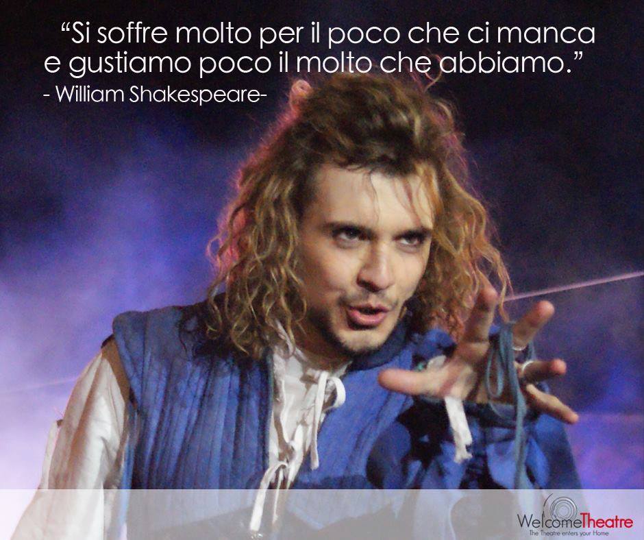 "Si soffre molto per il poco che ci manca e gustiamo poco il molto che abbiamo” - William Shakespeare
#citazioni #aforismi #teatro #autori #Shakespeare