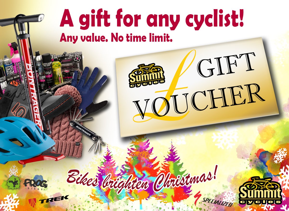 Christmas is coming and cyclists can be a little tricky to buy for so why not give them something that you know will be exactly the right thing. Summit Cycles Gift Vouchers can be any value, don't expire and can be used against anything we sell or any of our services.